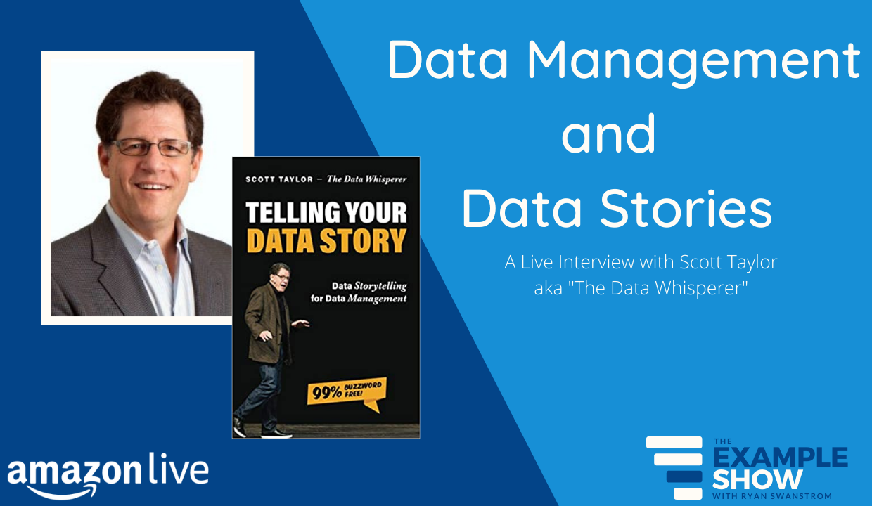 Data Management & Data Stories with Scott Taylor on The Example Show